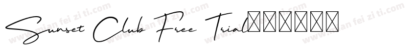 Sunset Club Free Trial字体转换